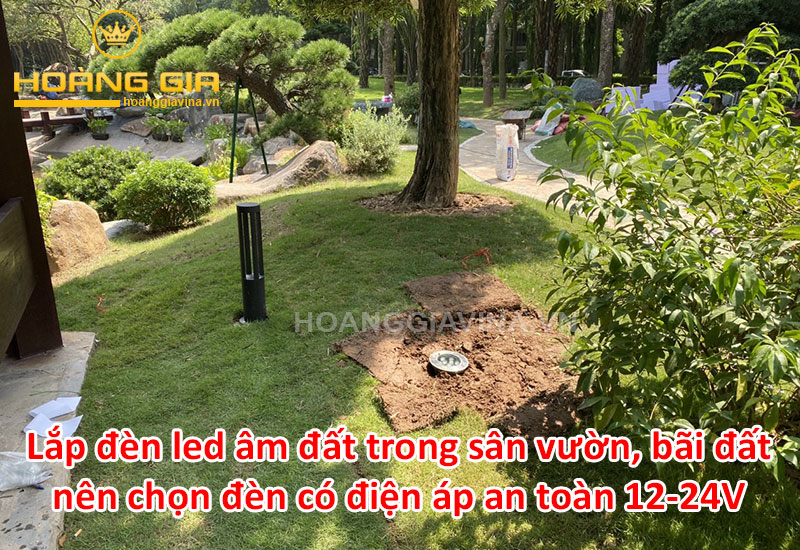 Lắp đèn led âm đất trong sân vườn, bãi đất nên chọn đèn có điện áp 12-24V